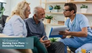 Discover 10 essential nursing care plans for dementia patients in 2025
