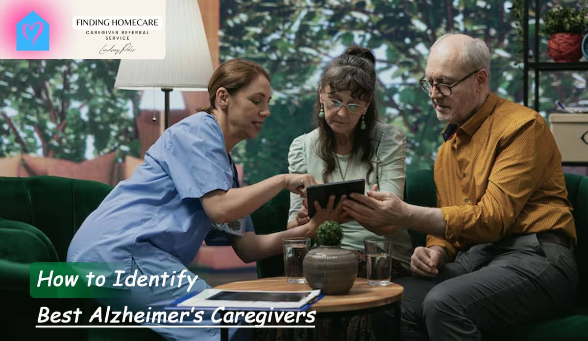 How to Identify the Best Alzheimer's Caregivers in San Diego- Finding Home care
