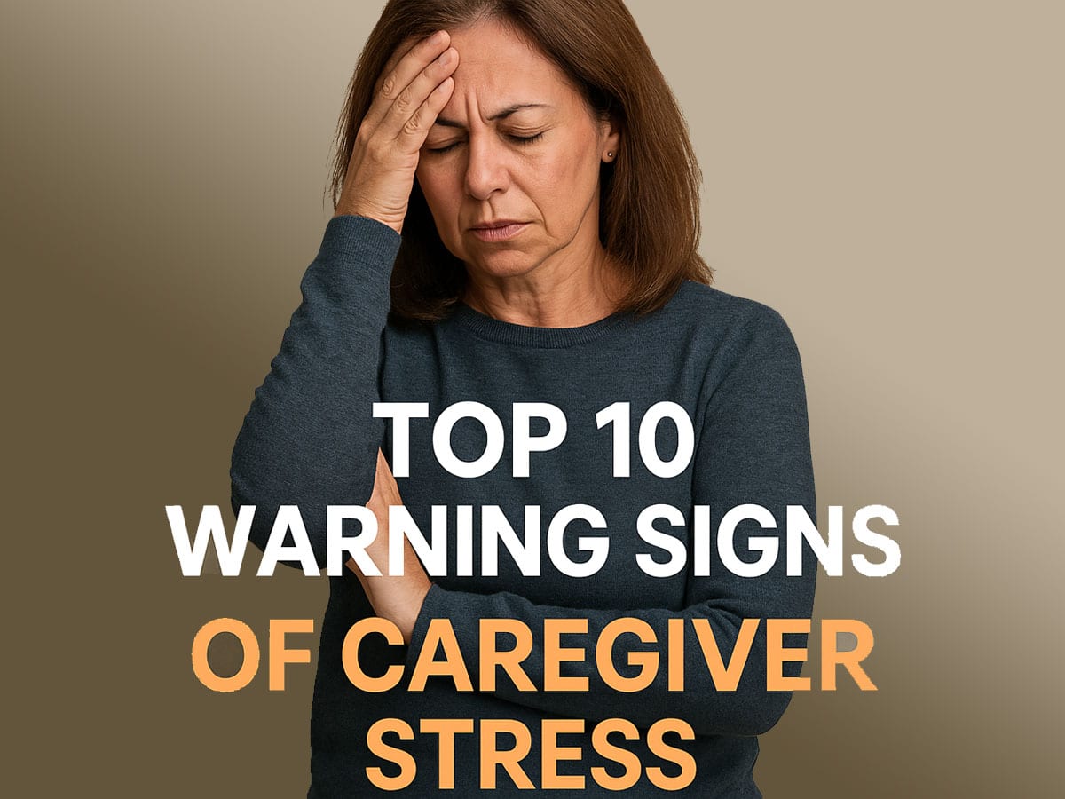 Top 10 Warning Signs of Caregiver Stress – Finding Homecare